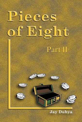 Pieces of Eight, Part II