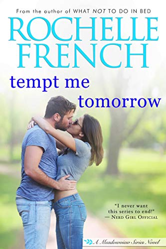 Tempt Me Tomorrow (A Meadowview Series