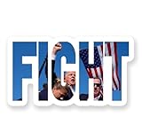 Trump FIGHT, Trump Shooting, Trump Rally, Trump Assassination, Trump Shooter, Trump 2024 Sticker