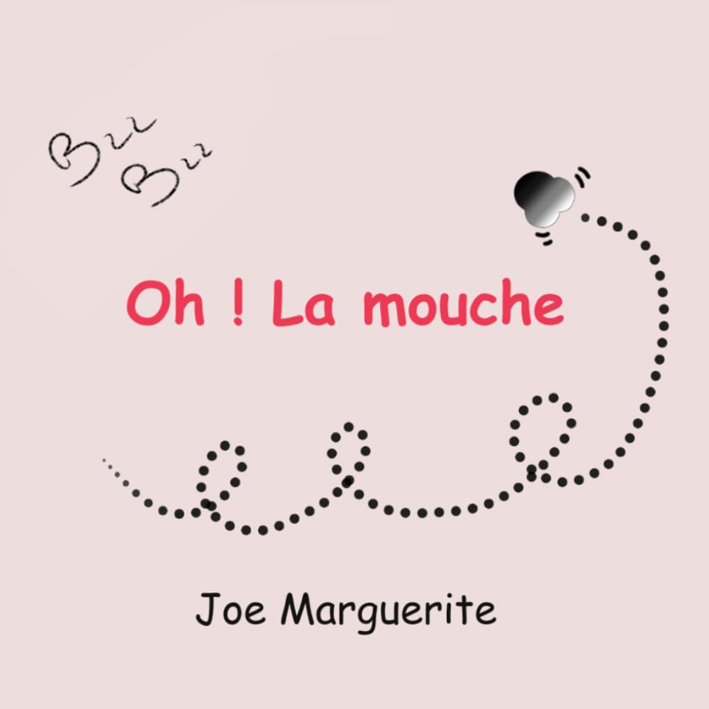 Oh ! La mouche
