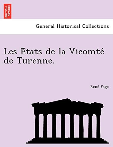 Les E Tats de La Vicomte de Turenne. (French Edition)