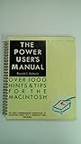  The Power User\'s Manual. Over 1000 hints & tips for the Macintosh.