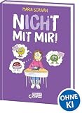 nICHt mit mir! (nICHt genug-Reihe - Band 4): Überwindung der eigenen Selbstzweifel - Comicbuch ab 8 Jahren von New York Times-Bestsellerautorin Maria Scrivan