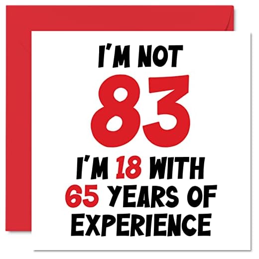 Tarjeta cumpleaños 83 mujeres hombres, no 83 con 65 años experiencia, divertida tarjeta felicitación cumpleaños ochenta tres ochenta tercera tercera mamá papá gran abuelo nan, 145 mm x 145 mm