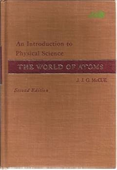 Hardcover Introduction to Physical Sciences: World of Atoms Book