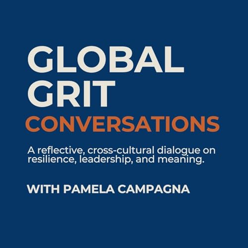 Global Grit Conversations - BLUE SAGE Podcast Por BLUE SAGE arte de portada