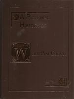 A Pictorial History of White Pine County, 1900-2000 B01MS4IYHS Book Cover