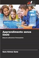 Apprendimento senza limiti (Italian Edition) 6208902576 Book Cover
