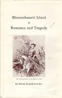Blennerhassett Island in Romance and Tragedy 0870121642 Book Cover
