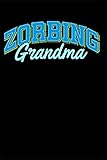  Zorbing Grandma: Funny Grandparents Nana - Blank Lined Journal Notebook Diary 6x9