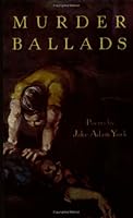 Murder Ballads 1932418156 Book Cover