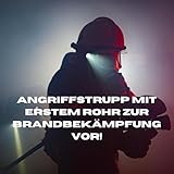 Angriffstrupp mit erstem Rohr zur Brandbekämpfung vor
