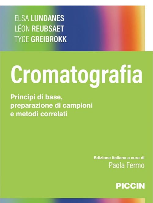 Cromatografia. Principi di base, preparazione di campioni e metodi correlat