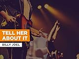  Tell Her About It al estilo de Billy Joel