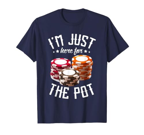 I'm just here for the Pot for Poker Player Casino Poker T-Shirt, Men, Navy Blue, Medium