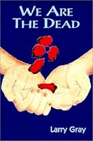 We Are The Dead 1894263243 Book Cover