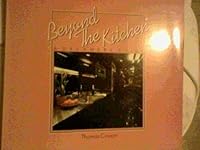 Beyond the Kitchen 089471306X Book Cover