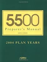5500 Preparer's Manual: 2004 Plan Years 0735553440 Book Cover
