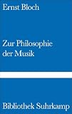 Zur Philosophie der Musik. - Herausgeber: Karola Bloch Ernst Bloch 