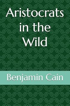 Paperback Aristocrats in the Wild Book