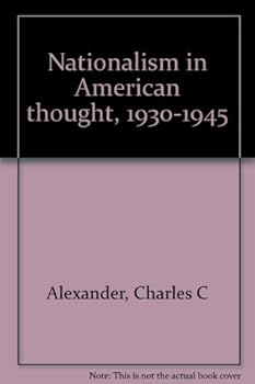 Paperback Nationalism in American thought, 1930-1945 (The Rand McNally series on the history of American thought and culture) Book