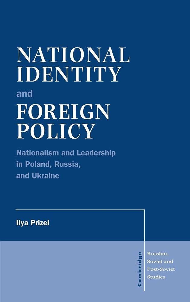 National Identity and Foreign Policy: Nationalism and Leadership