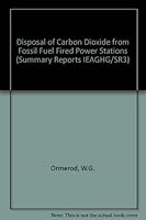 Disposal of Carbon Dioxide from Fossil Fuel Fired Power Stations 1898373027 Book Cover