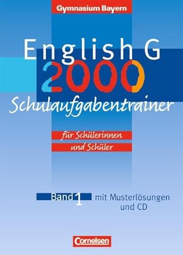 English G - Gymnasium Bayern / Band 1: 5. Jahrgangsstufe - Schulaufgabentrainer: Mit beigelegten Musterlösungen und Hör-CD