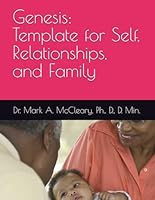 Genesis: Template for Self, Relationships, and Family B0C1JGPN2P Book Cover