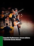  Cappella Mediterranea : Amore siciliano - Leonardo García Alarcón