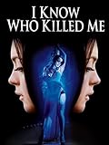 I Know Who Killed Me