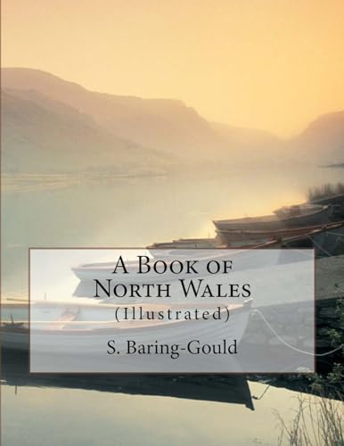 A Book of North Wales: (Illustrated)