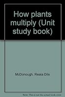 How plants multiply (Unit study book) B00089WZ2E Book Cover