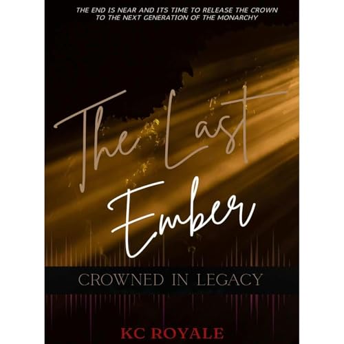 THE LAST EMBER by KC Royale, Amberlynn Royale episode artwork