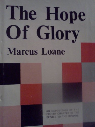 The hope of glory: An exposition of the eighth ... 0340024046 Book Cover