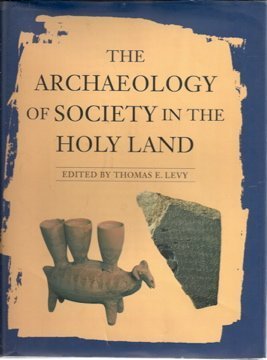 The Archaeology of Society in the Holy Land