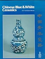 Chinese Blue and White Ceramics 0804813876 Book Cover