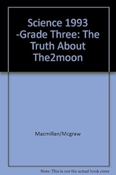 Paperback Science 1993 -Grade Three: The Truth About The2moon Book