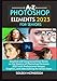 Produktbild PHOTOSHOP ELEMENTS 2023 FOR SENIORS: Detailed and Compressed User Guide on the Mastery of Photoshop Elements 2023 with Professional Images, Graphics, and Video Editing for Senior Users