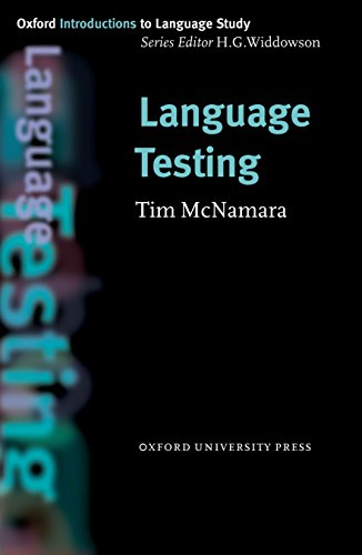 Language Testing (Oxford Introduction to Language Study ELT) view 2