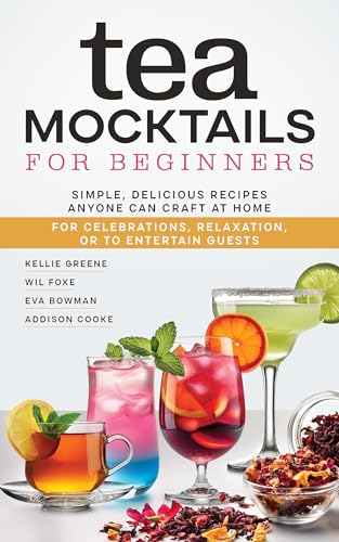 Tea Mocktails For Beginners: Simple, Delicious Recipes Anyone Can Craft At Home image 2