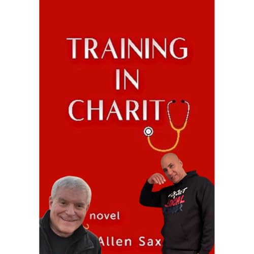 Dr. Allen Saxson- "Training In Charity."