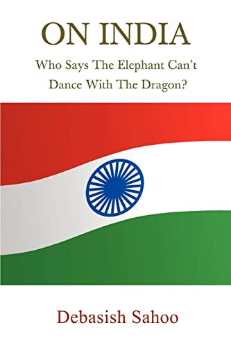 Image of ON INDIA: Who Says The Elephant Can't Dance With The Dragon?
