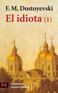 El idiota, 1: 5538 (El Libro De Bolsillo - Literatura) de Fiódor Dostoyevski (31 may 2004) Tapa ...