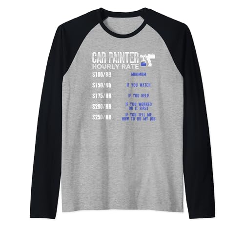 Funny Car Painter Precio por hora Auto Body Repair Detailing Camiseta Manga Raglan