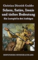 Scherz, Satire, Ironie Und Tiefere Bedeutung 3843076502 Book Cover