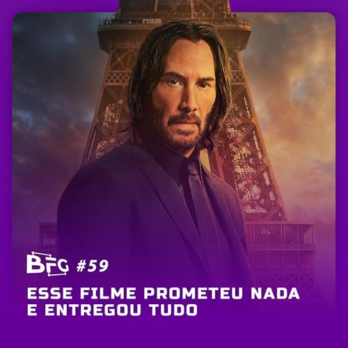 BFG #59 - Esse Filme Prometeu Nada e Entregou Tudo Podcast Por  capa