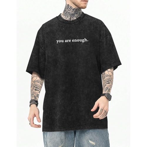 Dear Person Behind Me Shirt You are Enough Tshirts for Men Oversized Inspirational Positive Tees Vintage Graphic Tops2