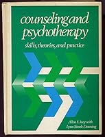 Counseling and Psychotherapy: Integrating Skills and Theory in Practice 0131831526 Book Cover