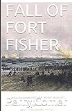  FALL OF FORT FISHER